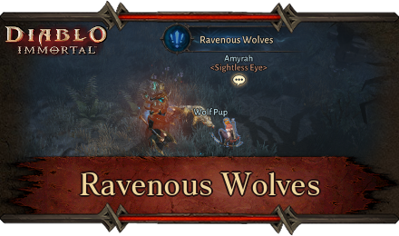 Diablo Immortal - Ravenous Wolves
