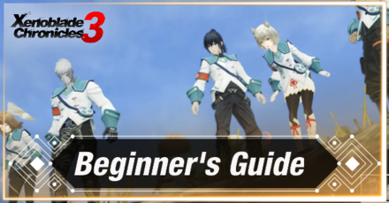 Xenoblade Chronicles 3 Beginner