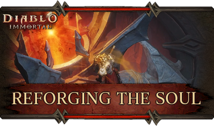 Diablo Immortal - Reforging the Soul Main Quest Walkthrough