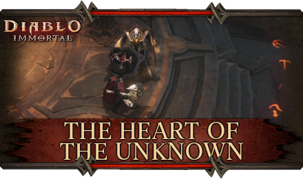 Diablo Immortal - The Heart of the Unknown Main Quest Walkthrough