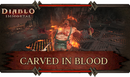 Diablo Immortal - Carved in Blood