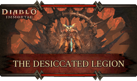 Diablo Immortal - The Desiccated Legion