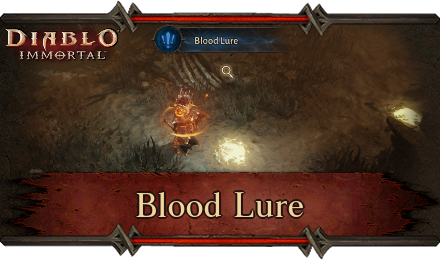 Diablo Immortal - Blood Lure