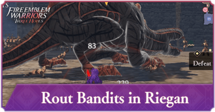 Rout Bandits in Riegan Fire Emblem Three Hopes