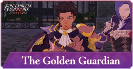 The Golden Guardian Fire Emblem Three Hopes