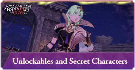 Fire Emblem Three Hopes Unlockables and Secret Characters Banner.png