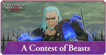 A Contest of Beasts Fire Emblem Three Hopes