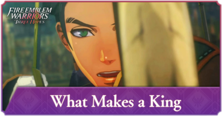 What Makes a King Fire Emblem Three Hopes