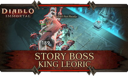 Diablo Immortal - King Leoric Guide and How to Beat