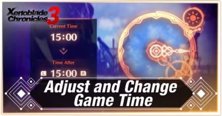 Xenoblade Chronicles 3 - How to Adjust and Change Game Time