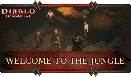 Diablo Immortal - Welcome to the Jungle