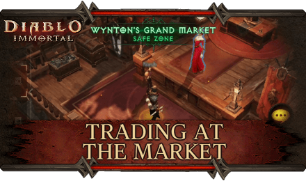 Diablo Immortal - Trading at the Market