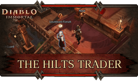 Diablo Immortal - The Hilts Trader