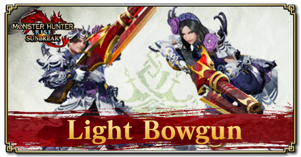 MH Rise Sunbreak - Light Bowgun Guide Banner