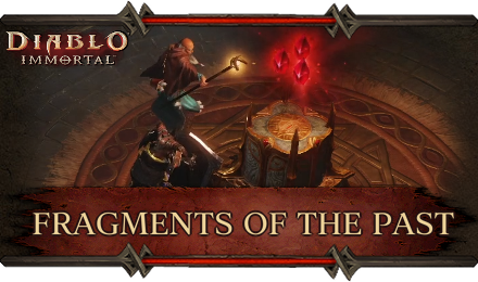 Diablo Immortal - Fragments of the Past