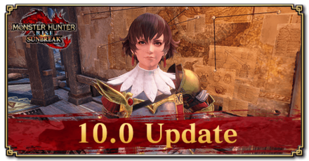 Monster Hunter Rise 10.0 Update