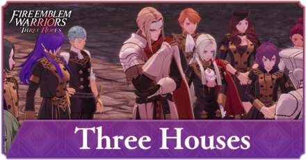 Fire Emblem Warriors Three Hopes - Three Houses