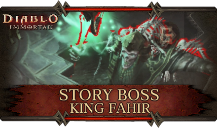 Diablo Immortal - King Fahir Guide and How to Beat