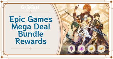 Genshin Impact - Epic Games Mega Deal Bundle Rewards