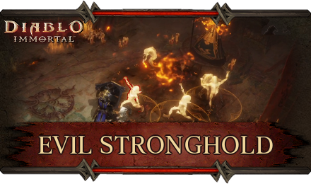 Diablo Immortal - Evil Stronghold