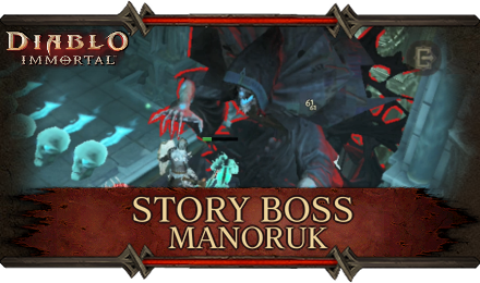 Diablo Immortal -Manoruk Boss Guide and Location