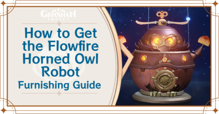 Genshin Impact - How to Get Flowfire Horned Owl Furnishing