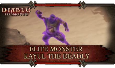Diablo Immortal - Elite Monster Kayul the Deadly.png