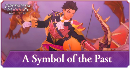 A Symbol of the Past Fire Emblem Three Hopes