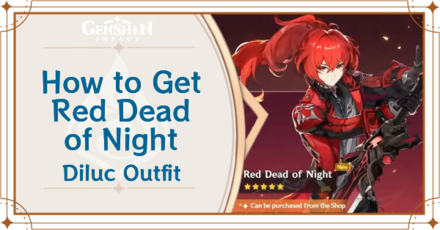 Genshin Impact - How to Get Red Dead of Night Outfit