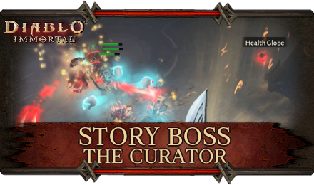 Diablo Immortal - The Curator Guide and How to Beat