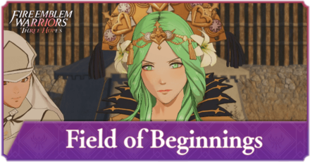 Field of Beginnings Fire Emblem Three Hopes