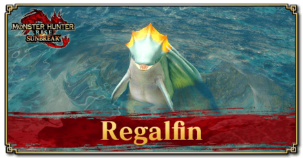 MH Rise Sunbreak - Regalfin