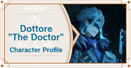 Genshin Impact - Il Dottore Profile and Voice Actor