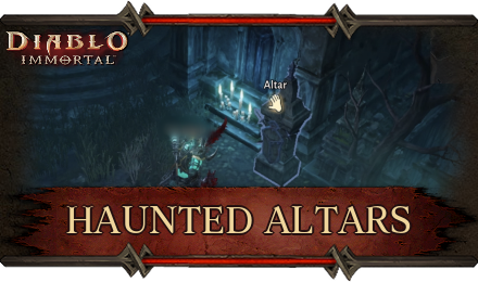 Diablo Immortal - Haunted Altars.png