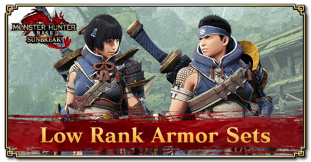 MH Rise Sunbreak - List of Low Rank Armor Sets
