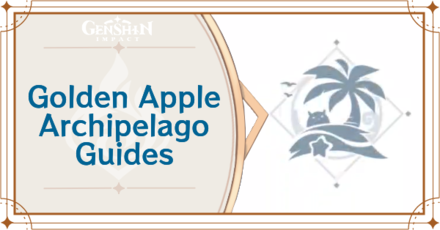 Golden Apple Archipelago Guides Genshin Impact Game8