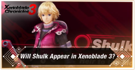 Xenoblade Chronicles 3 Will Shulk Appear?