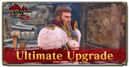 Monster Hunter Rise (MH Rise): Sunbreak - Ultimate Upgrade Request Banner