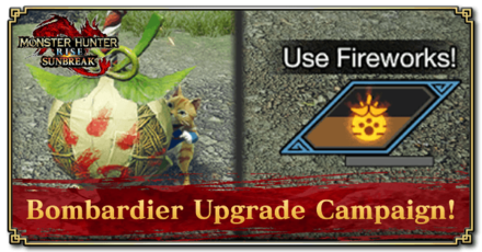 Monster Hunter Rise (MH Rise): Sunbreak - Bombardier Upgrade Campaign! Request Banner