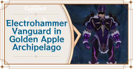 Genshin Impact - Electrohammer Vanguard in Golden Apple Archipelago
