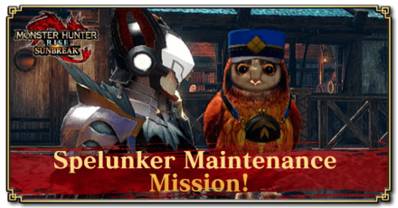 Monster Hunter Rise (MH Rise): Sunbreak - Spelunker Maintenance Mission! Request Banner