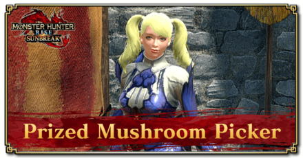Monster Hunter Rise (MH Rise): Sunbreak - Prized Mushroom Picker Request Banner