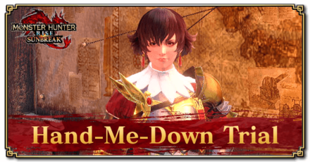 Monster Hunter Rise (MH Rise): Sunbreak - Hand-Me-Down Trial Request Banner