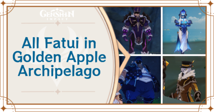 Genshin Impact - All Fatui Locations in Golden Apple Archipelago