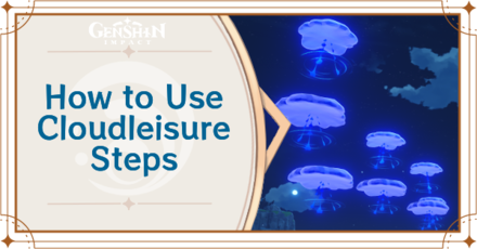Genshin Impact - Cloudleisure Steps Locations and Guide