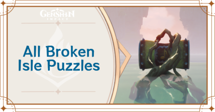 Genshin - Guide to all Broken Isle Puzzles