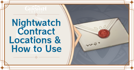 Genshin Impact - Nightwatch Contract Locations and How to Use