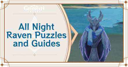 Genshin Impact - All Night Raven Puzzles