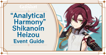 Genshin Impact - Analytical Harmong Shikanoin Heizou Event Guide