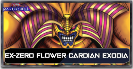 EX-ZERO Flower Cardian Exodia Deck Banner.png